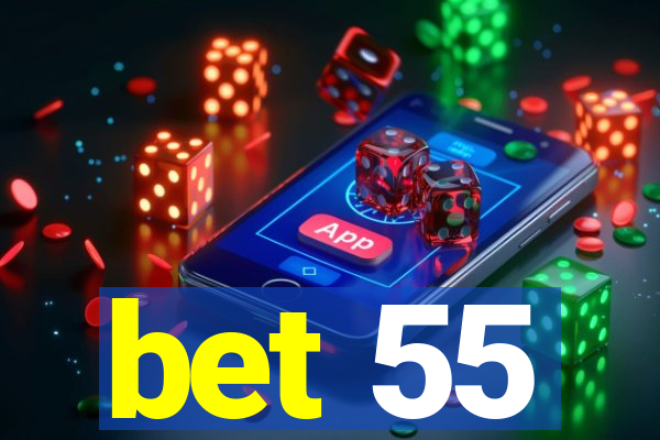 bet 55