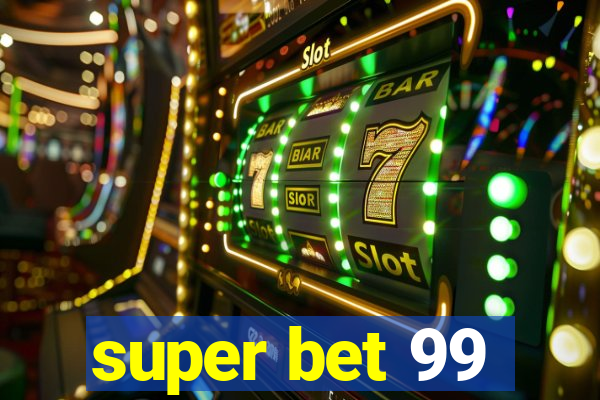 super bet 99