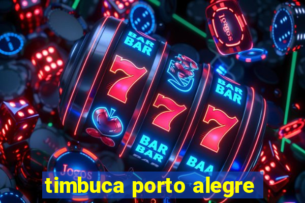 timbuca porto alegre