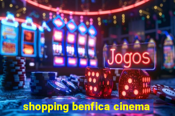 shopping benfica cinema