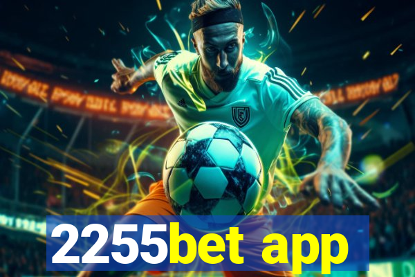 2255bet app