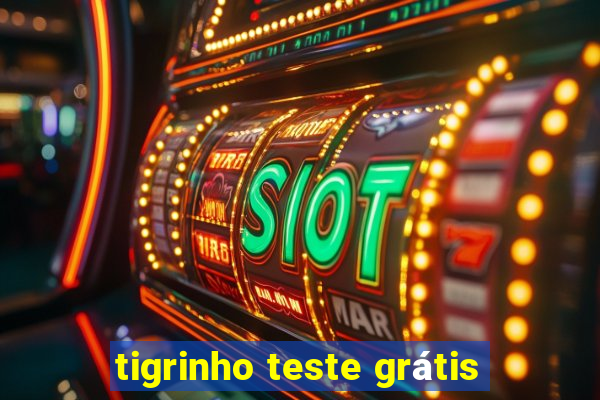 tigrinho teste grátis