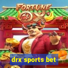 drx sports bet