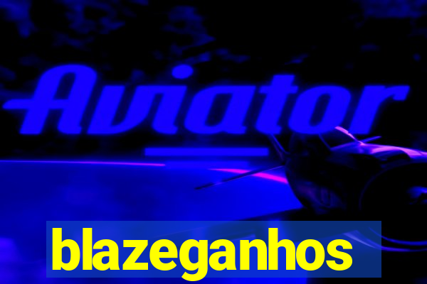 blazeganhos