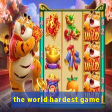 the world hardest game