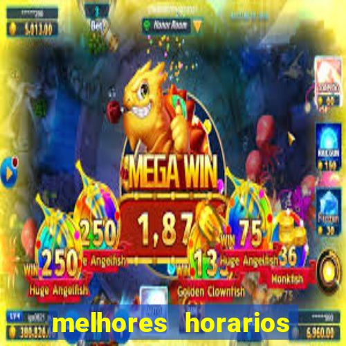 melhores horarios pagantes fortune tiger