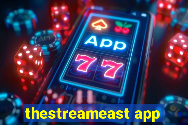 thestreameast app