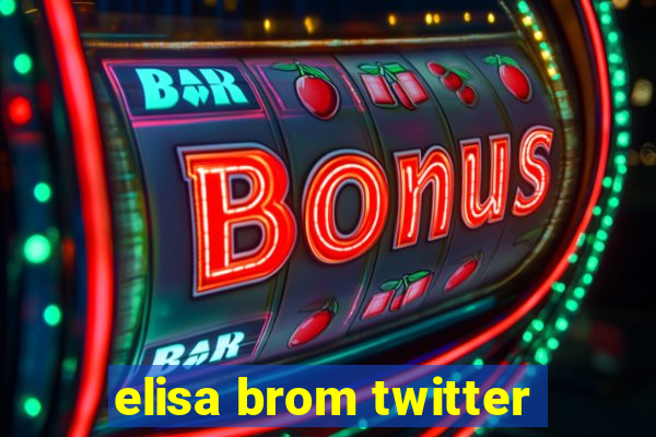 elisa brom twitter