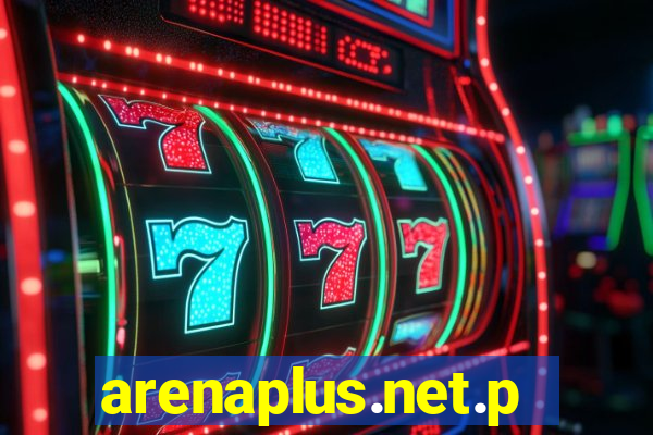 arenaplus.net.ph