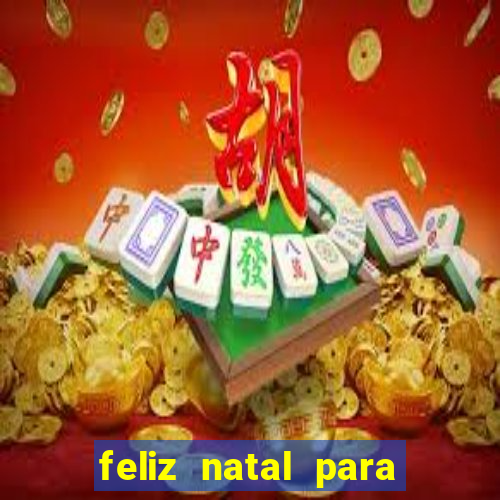 feliz natal para imprimir e recortar