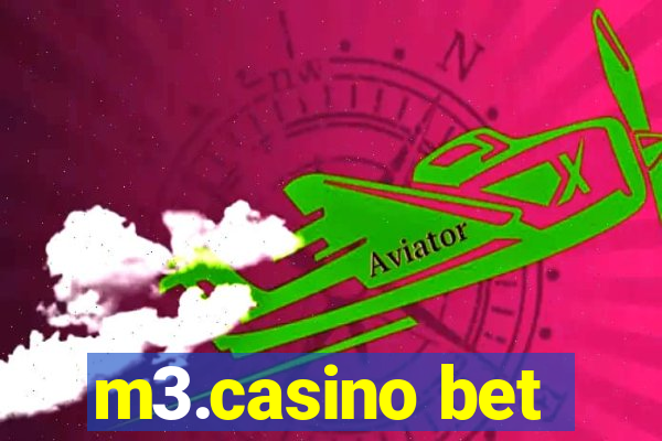 m3.casino bet