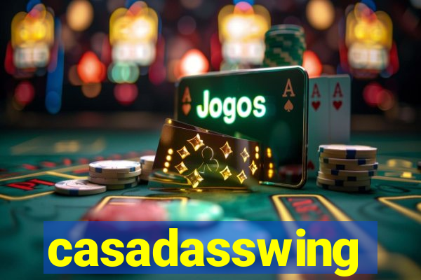 casadasswing