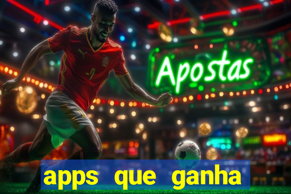 apps que ganha dinheiro jogando