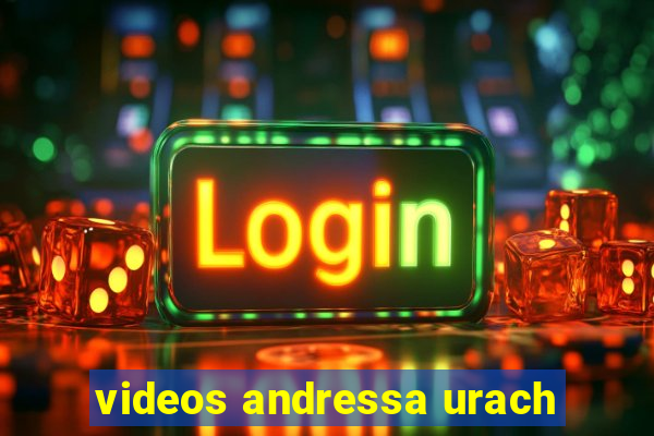 videos andressa urach