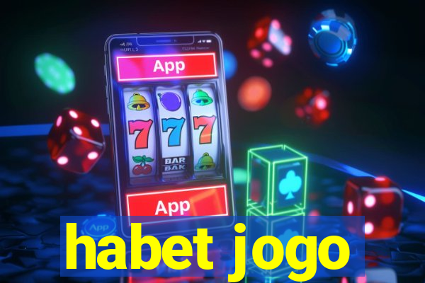 habet jogo