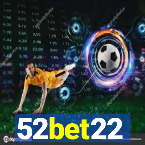 52bet22