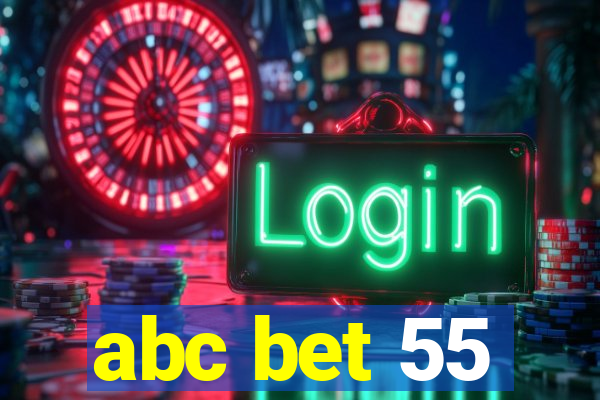 abc bet 55