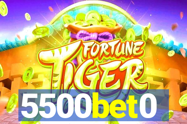 5500bet0