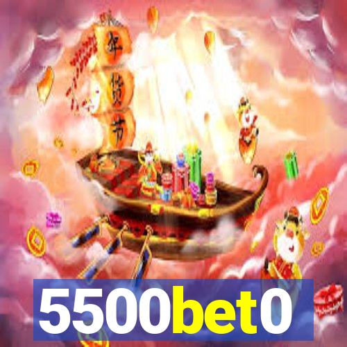 5500bet0