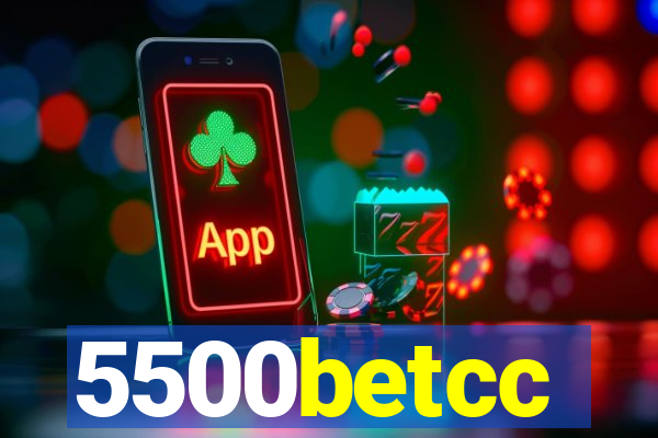 5500betcc