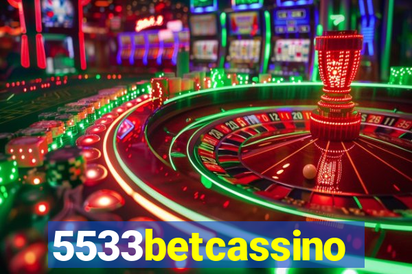 5533betcassino