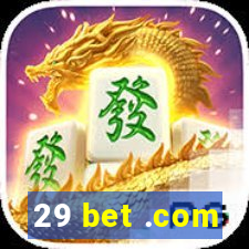 29 bet .com