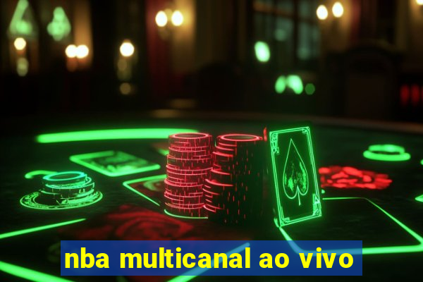 nba multicanal ao vivo