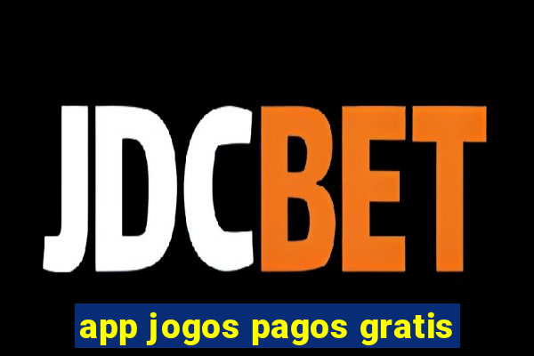 app jogos pagos gratis