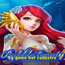 5g game bet cadastro