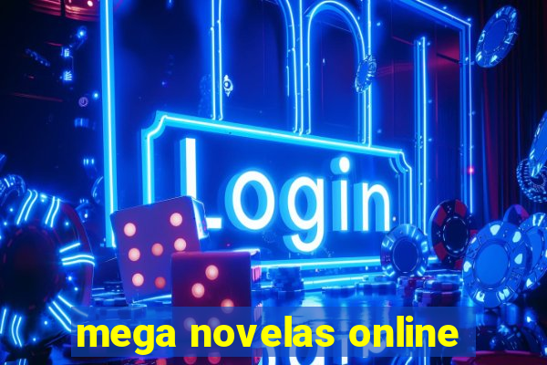 mega novelas online