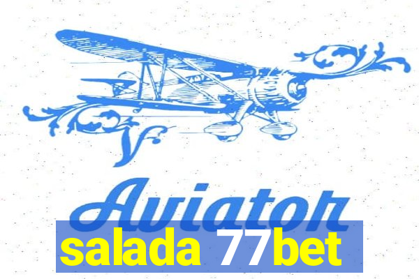 salada 77bet