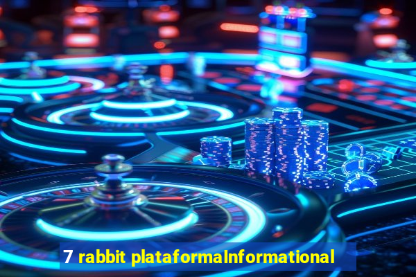 7 rabbit plataformaInformational