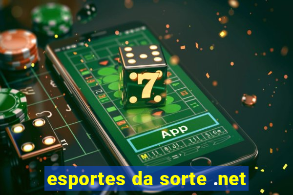 esportes da sorte .net