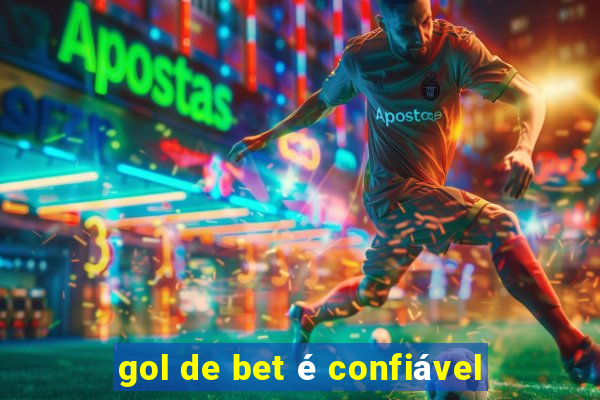 gol de bet é confiável