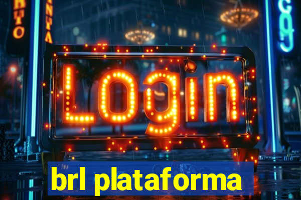 brl plataforma