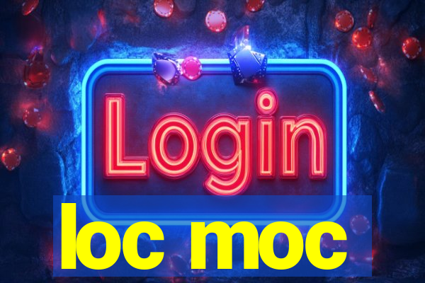 loc moc