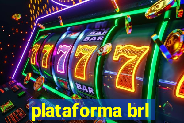 plataforma brl