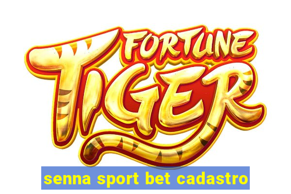 senna sport bet cadastro