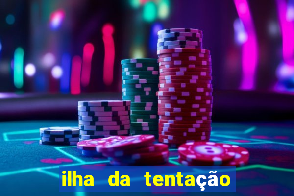 ilha da tentação 1 temporada telegram