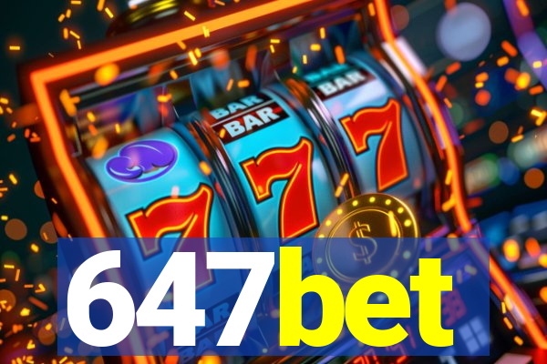 647bet