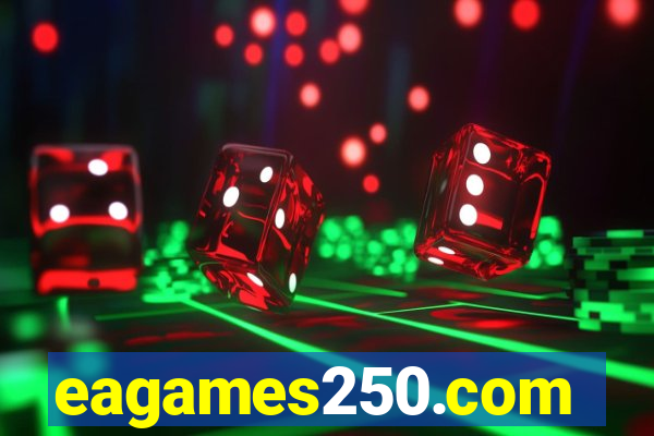 eagames250.com