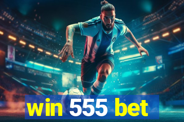 win 555 bet