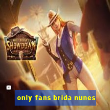 only fans brida nunes