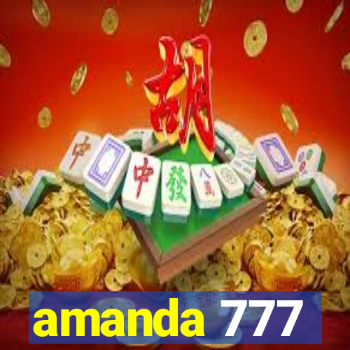 amanda 777