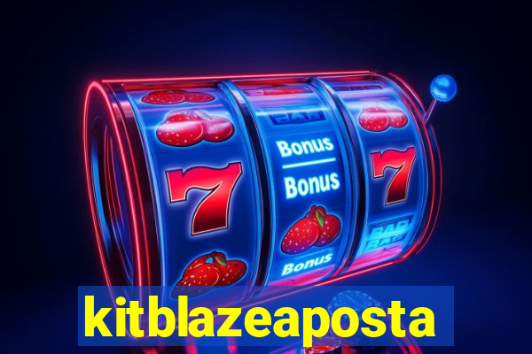 kitblazeaposta