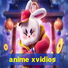 anime xvidios