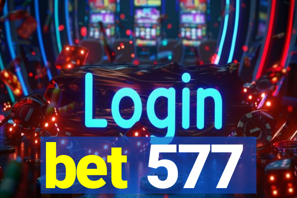 bet 577