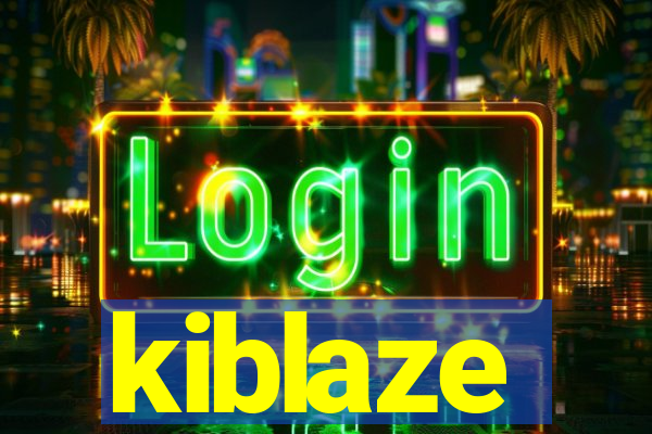 kiblaze