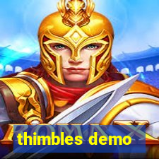 thimbles demo