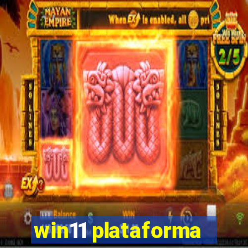 win11 plataforma